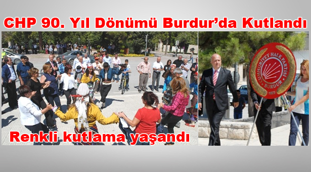 CHP 90 Yıl Dönümü Burdurda KutlandıBurdurweb Burdur Haber